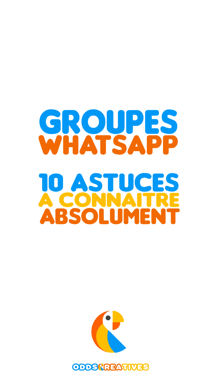 Groupe WhatsApp : 10 astuces à connaître